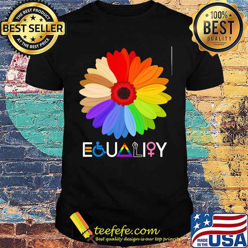 Equality flower black live matter lgbt shirt