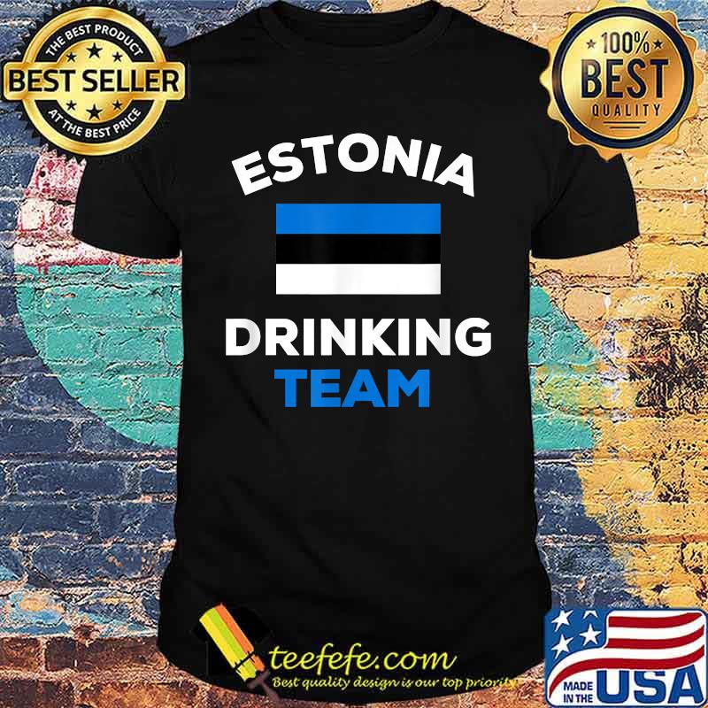 Estonia Drinking Team Flag Funny Beer Party T-Shirt