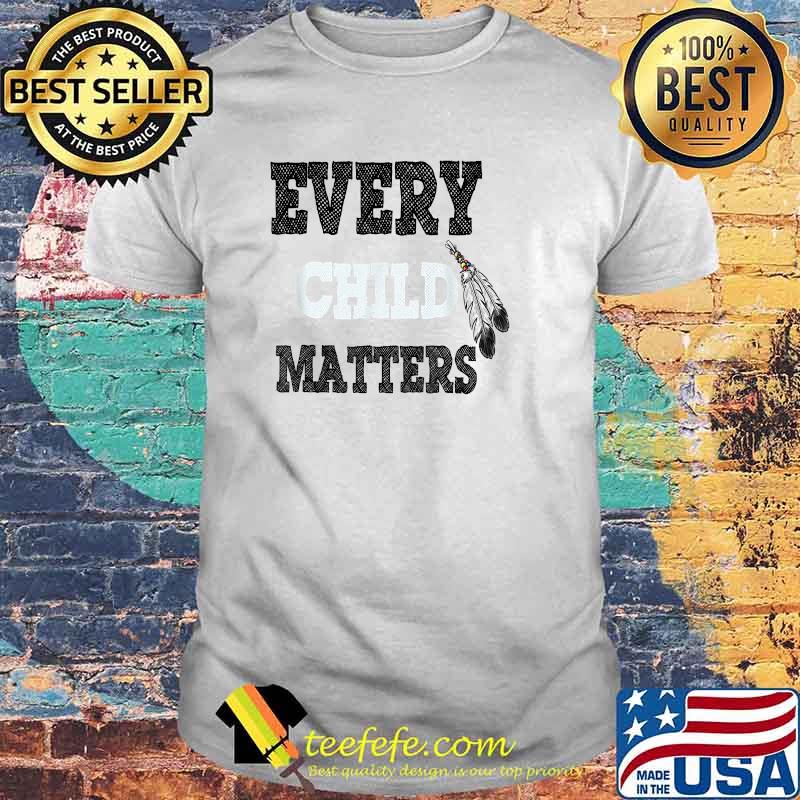 Every Child Matters Residential Schools T-Shirt