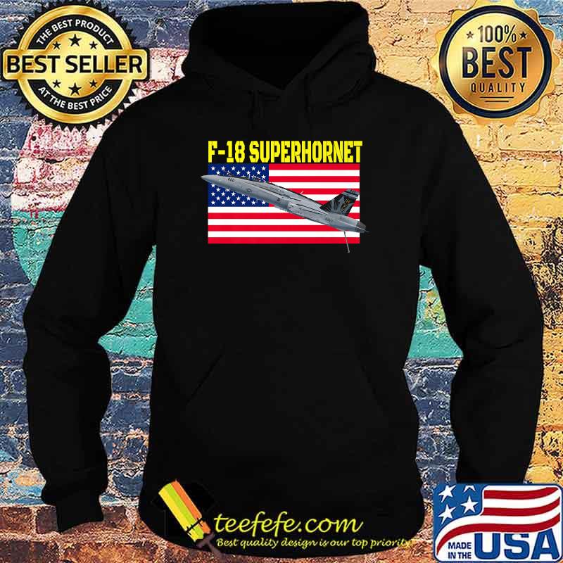F18 Superhornet Fun pilot flying airplanes American Flag T-Shirt Hoodie F18 Superhornet Fun pilot flying airplanes American Flag T-Shirt Hoodie