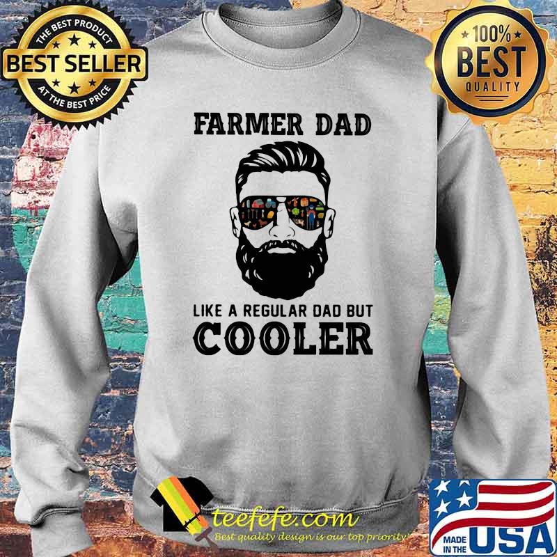 Farmer Dad Like A Regular Dad But Cooler Shirt Sweater Farmer Dad Like A Regular Dad But Cooler Shirt Sweater