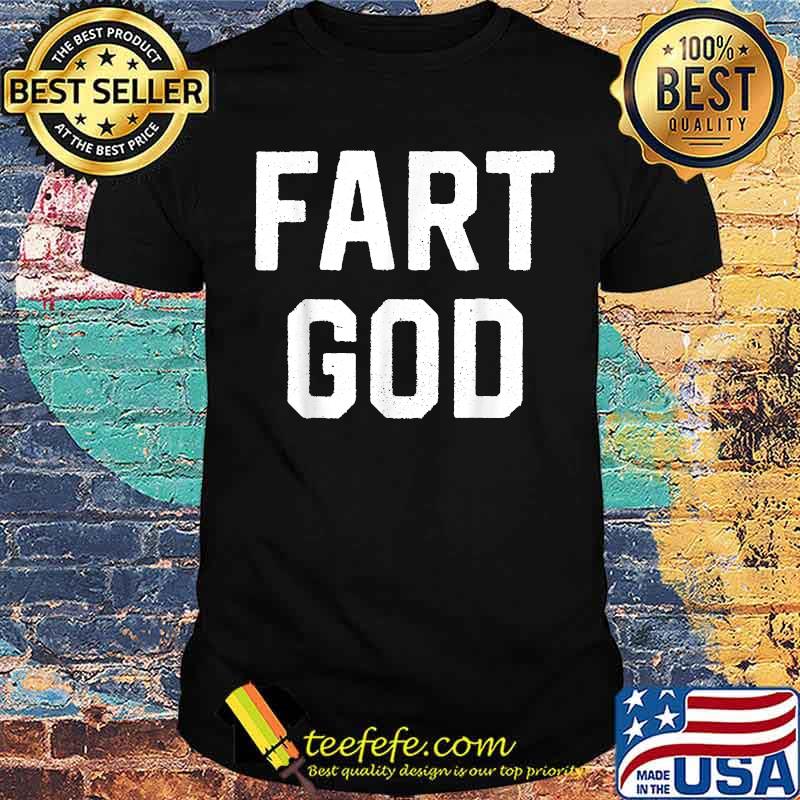 Fart God Fathers Day T-Shirt