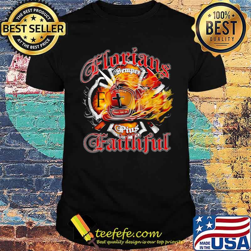 Florians Faithful firefighter shirt Florians Faithful firefighter shirt