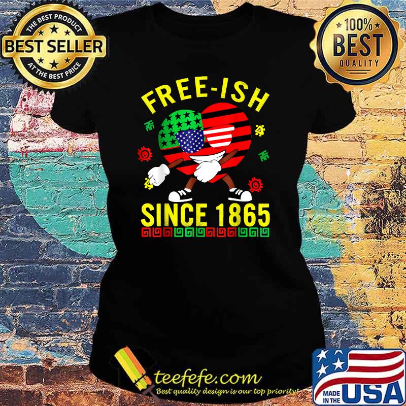 Free-ish Since 1865 Juneteenth Heart Sunglasses American Flag T-Shirt Ladies tee Free-ish Since 1865 Juneteenth Heart Sunglasses American Flag T-Shirt Ladies tee