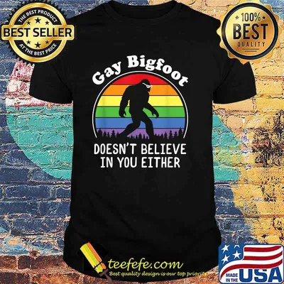 Gay Bigfoot Doesnt Believe In Yo Either Lgbt Rainbow Sasquatch Vintage T-Shirt