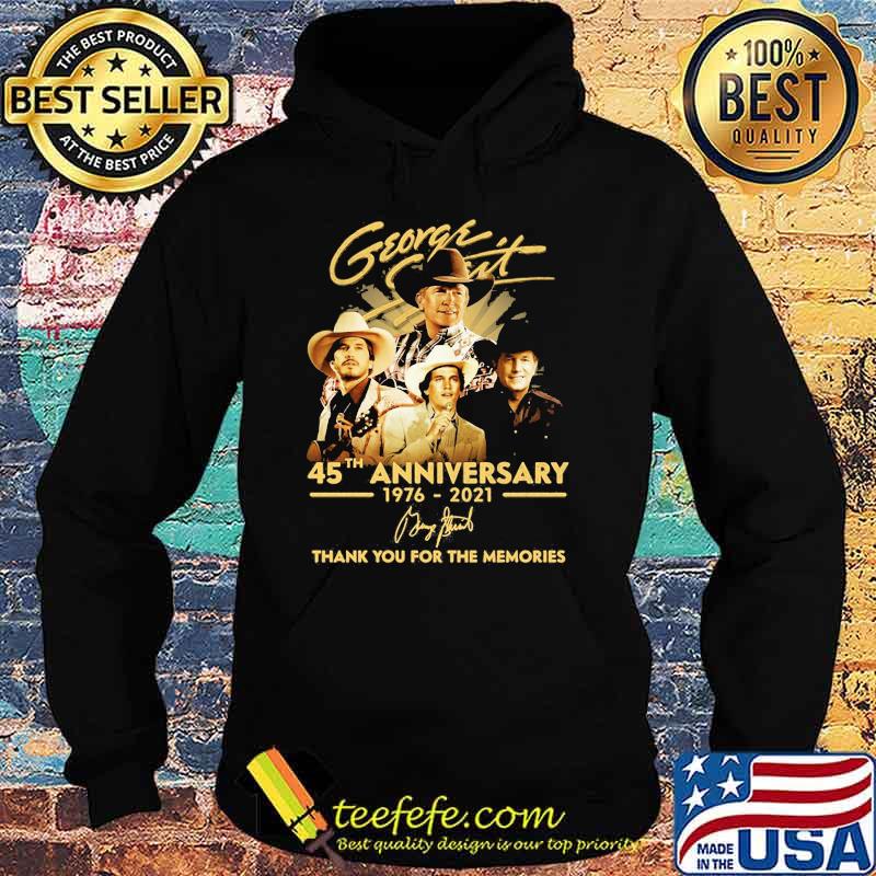 George Strait 45th anniversary 1976 2021 thank you for the memories signature Hoodie George Strait 45th anniversary 1976 2021 thank you for the memories signature Hoodie