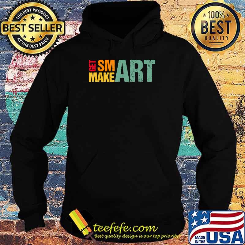 Get smart make vintage T-Shirt Hoodie Get smart make vintage T-Shirt Hoodie