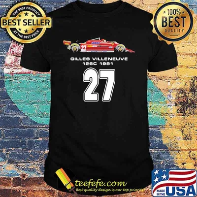 Gilles Villeneuve 126c 1981 27 Car Shirt