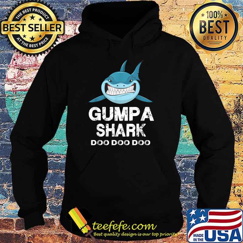 Gumpa Shark Doo Doo Doo Shirt Hoodie Gumpa Shark Doo Doo Doo Shirt Hoodie