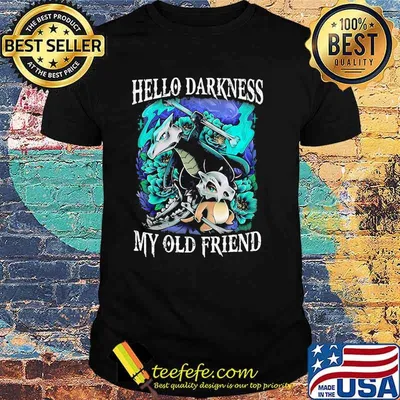 Helle Darkness My Old Friend Pokemon Shirt