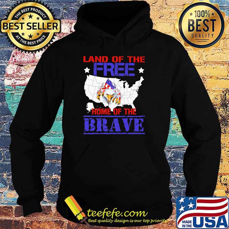 Home Of The Brave 4th July Land Of The Free Home Of the Brave Eagle Shirt Hoodie