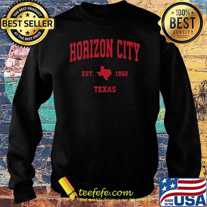 Horizon City Texas TX Est 1962 Vintage Sports T-Shirt Sweater Horizon City Texas TX Est 1962 Vintage Sports T-Shirt Sweater