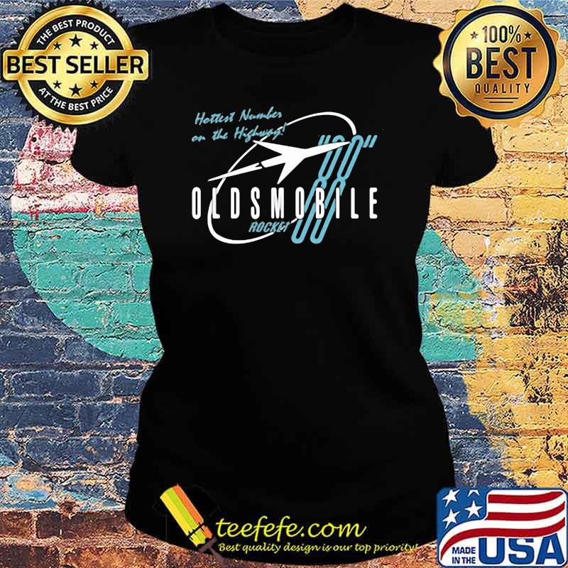 Hottent Munber On The Highway Oldsmobile 88 Shirt Ladies tee Hottent Munber On The Highway Oldsmobile 88 Shirt Ladies tee