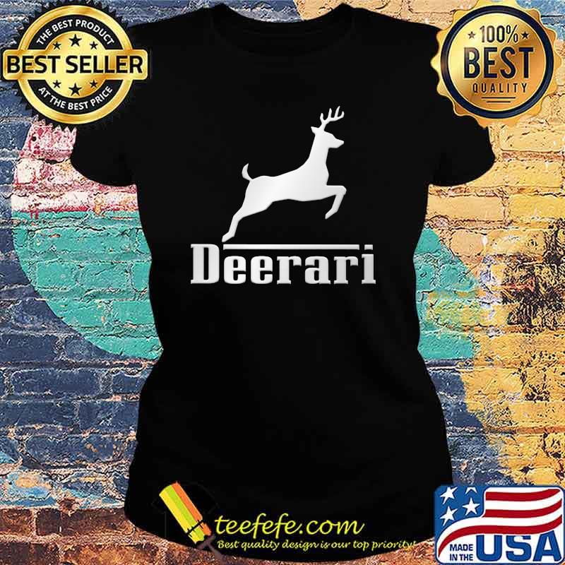Hunting deer Deerari Shirt Ladies tee Hunting deer Deerari Shirt Ladies tee