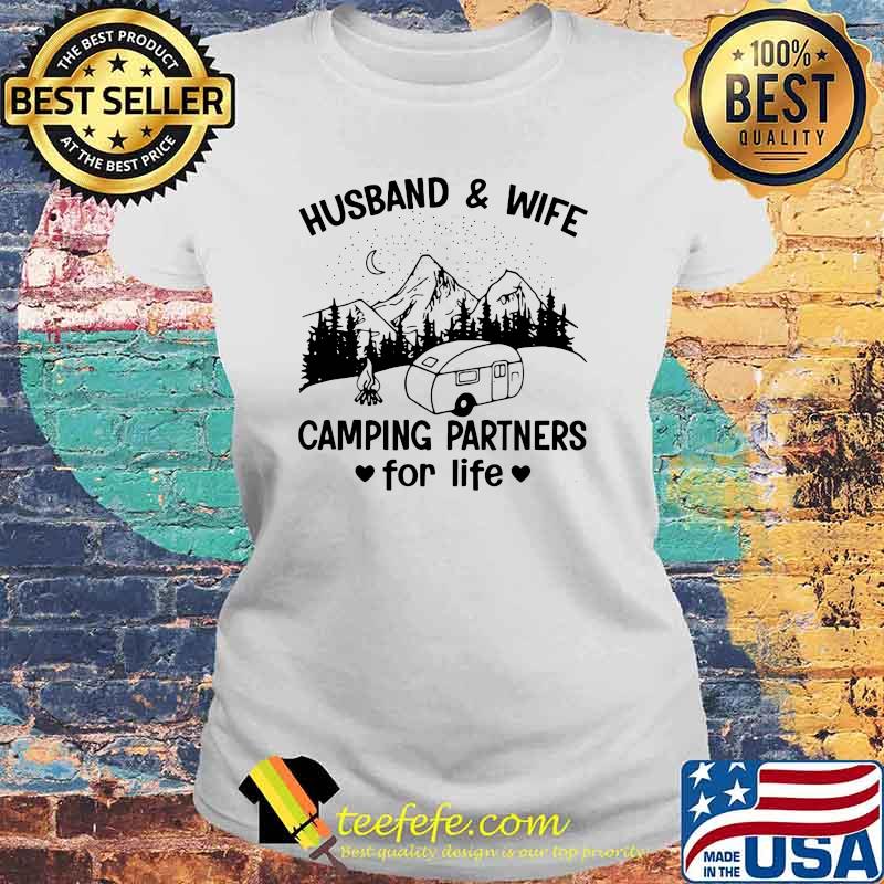 Husband And Wife Camping Partners For Life Shirt Laides tee Husband And Wife Camping Partners For Life Shirt Laides tee