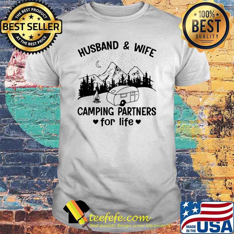 Husband And Wife Camping Partners For Life Shirt