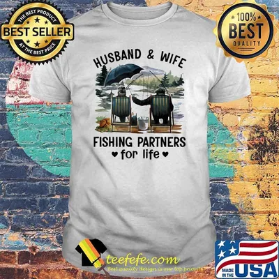 Husband And Wife Fishing Partners For Life Shirt