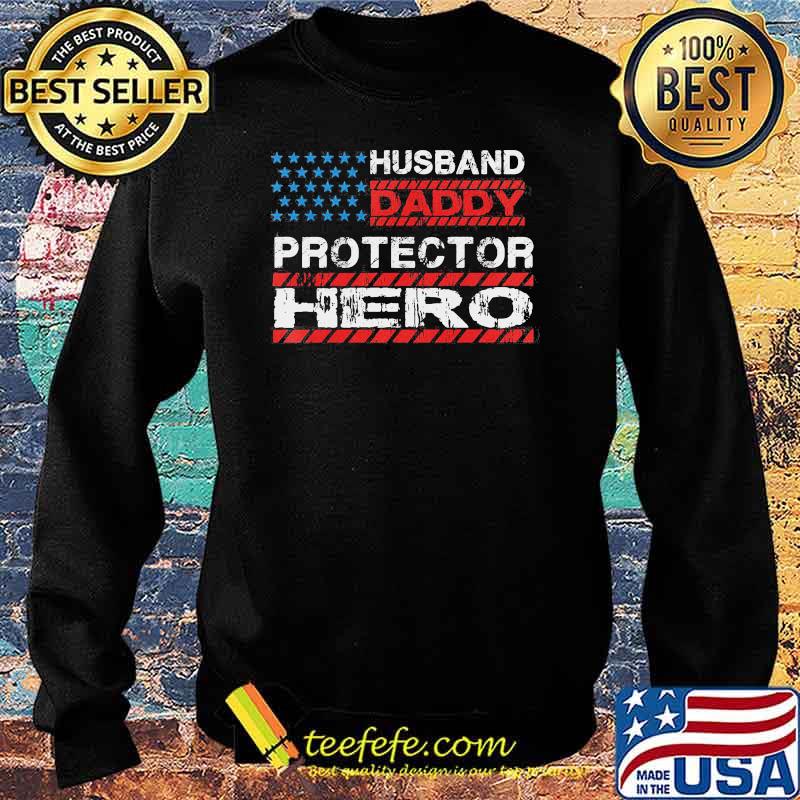 Husband Daddy Protector Hero Shirt Sweater Husband Daddy Protector Hero Shirt Sweater
