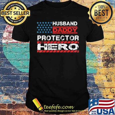 Husband Daddy Protector Hero Shirt
