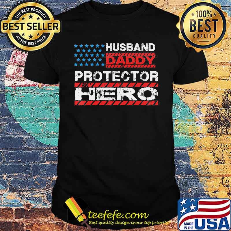 Husband Daddy Protector Hero Shirt