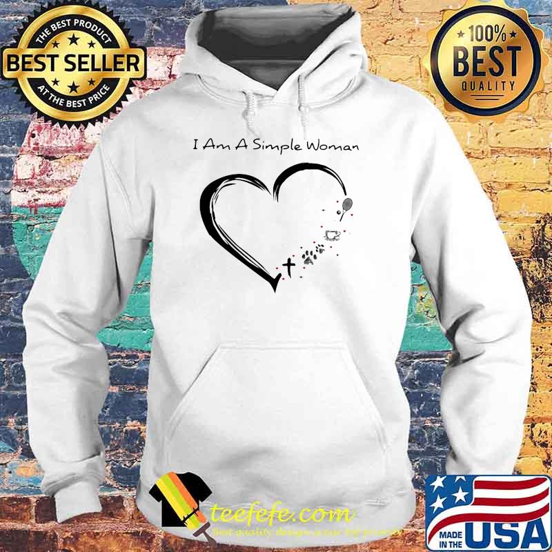I Am a Simple Woman Tennis Coffee Dog Shirt Hoodie I Am a Simple Woman Tennis Coffee Dog Shirt Hoodie