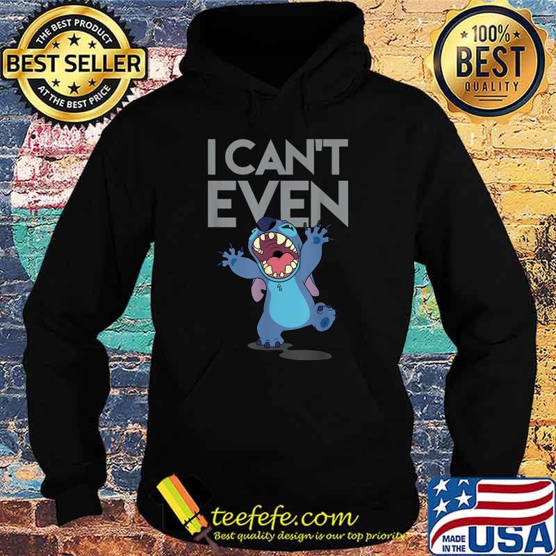 I Cant Even Lilo and Stitch Disney T-s Hoodie I Cant Even Lilo and Stitch Disney T-s Hoodie