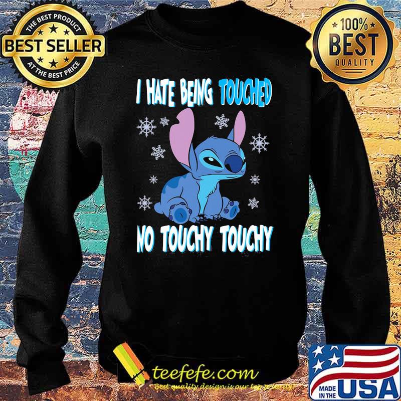 https://images.teefefe.com/2021/06/i-hate-being-touched-no-touchy-touchy-stitch-shirt-Sweater.jpg