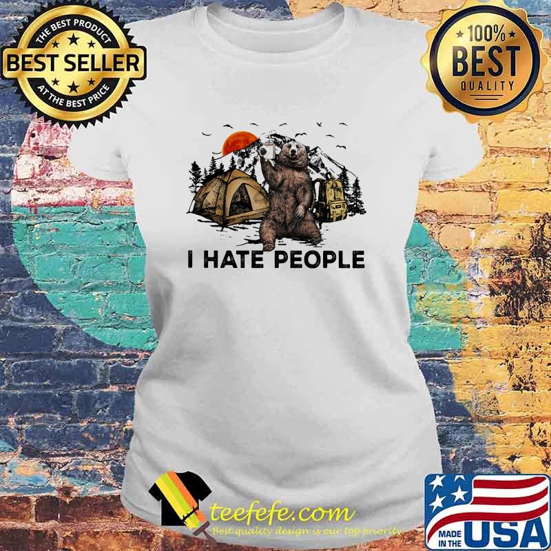 I Hate People Camping Bear Shirt Laides tee I Hate People Camping Bear Shirt Laides tee
