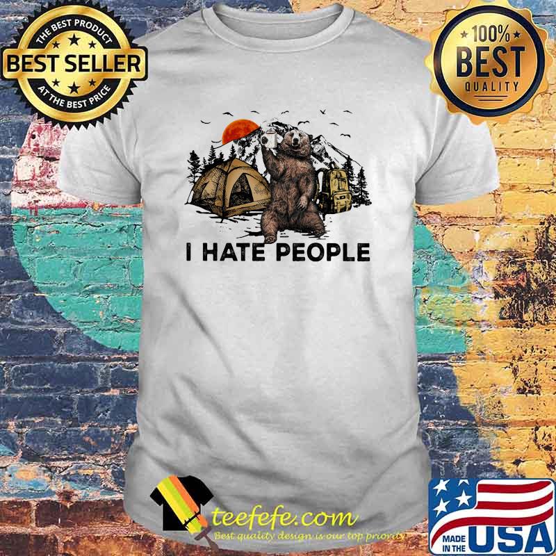 I Hate People Camping Bear Shirt I Hate People Camping Bear Shirt