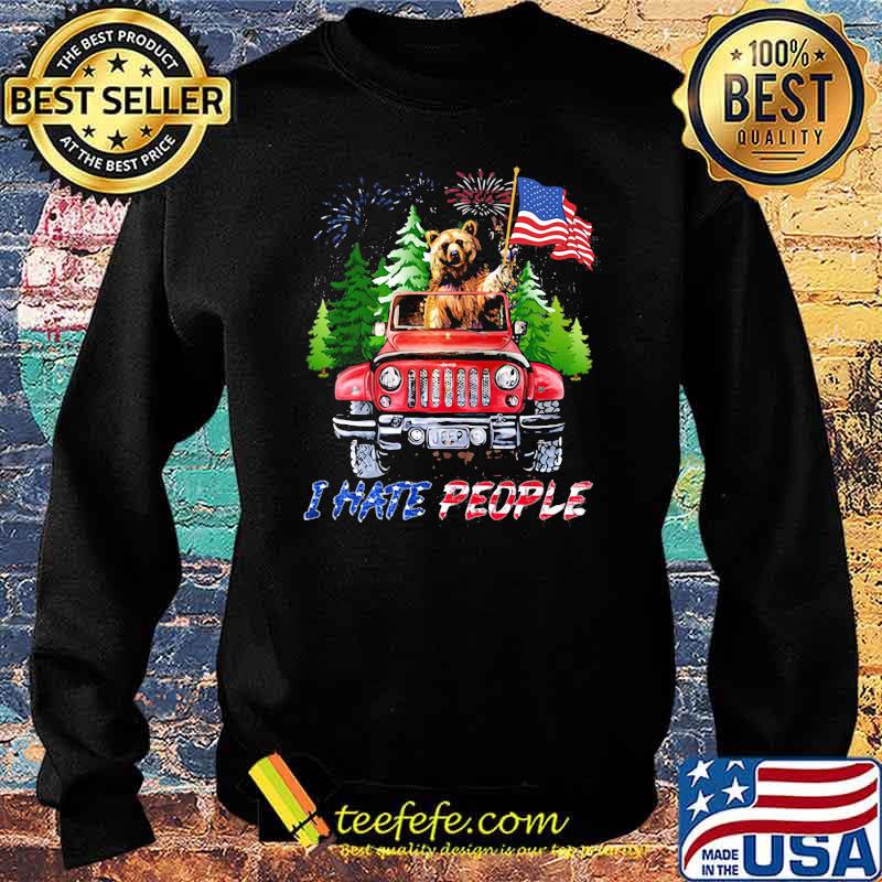 I Hate People Firework Bear Happy 4th Of July Shirt Sweater I Hate People Firework Bear Happy 4th Of July Shirt Sweater