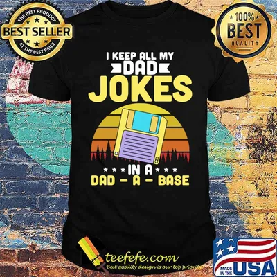 I keep all my dad Jokes in a dad a base vintage shirt