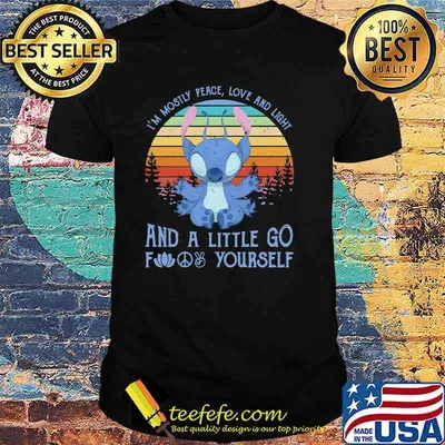 I'm Mostly Peace Love And Light And A Little Go Find Yourself Stitch Vintage Shirt