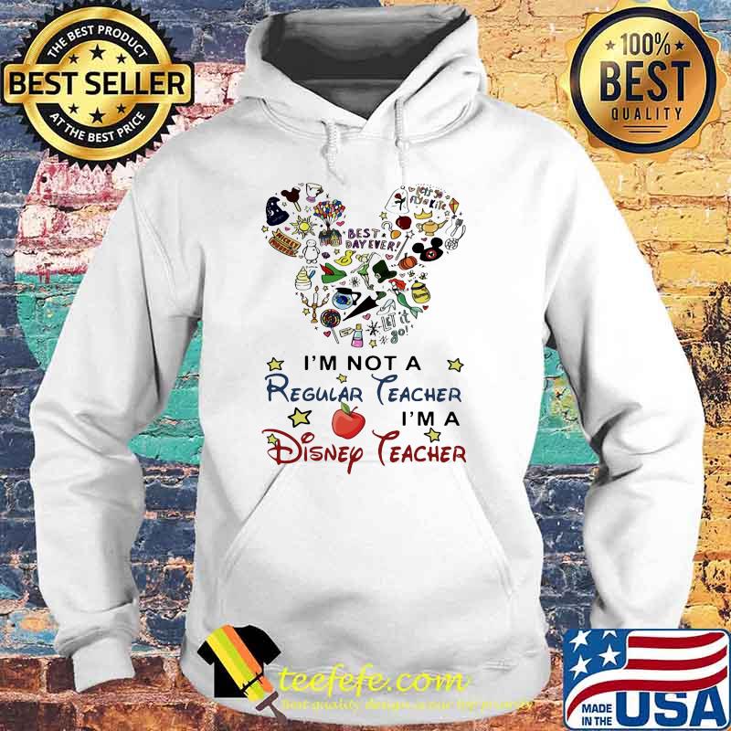 I'm Not a Regular Teacher I'm A Disney Kindergarten Teacher Mickey Shirt Hoodie I'm Not a Regular Teacher I'm A Disney Kindergarten Teacher Mickey Shirt Hoodie