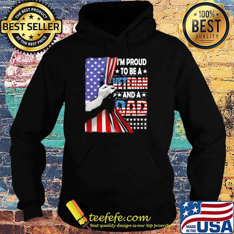 I'm Proud To Be A Veteran And A Dad American Flag Shirt Hoodie