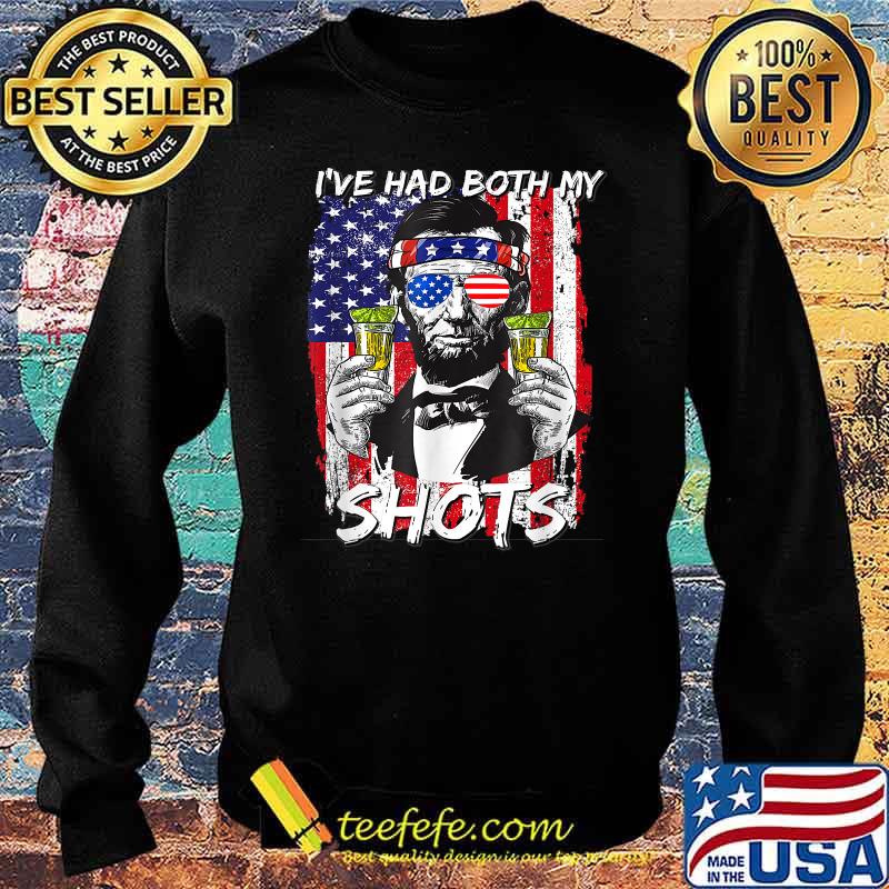I've Had Both My Shots US Flag Tequila Vaccination T-Shirt Sweater I've Had Both My Shots US Flag Tequila Vaccination T-Shirt Sweater