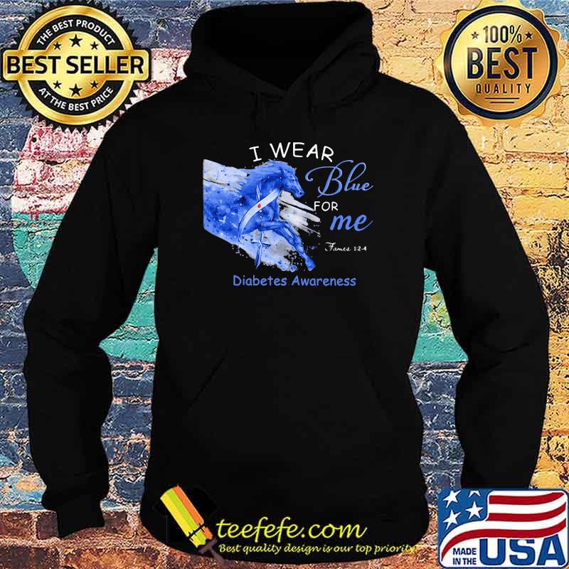 I Wear Blue For Me Diabetes Awareness Horse Shirt Hoodie I Wear Blue For Me Diabetes Awareness Horse Shirt Hoodie