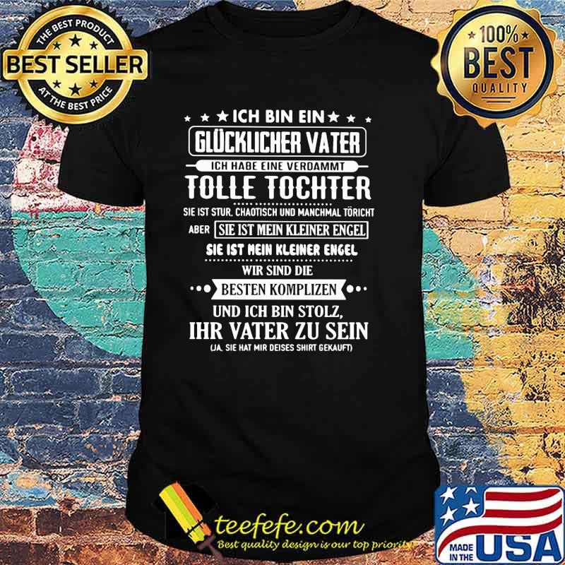Ich Bin Ein Tolle Tochter Ihr Vater Zu Sein Shirt Ich Bin Ein Tolle Tochter Ihr Vater Zu Sein Shirt