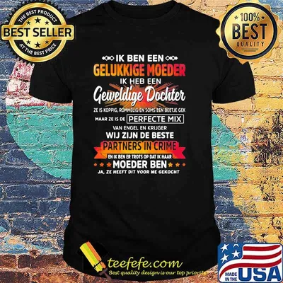 Ik Ben Een Gelukkige Moeder Ik Heb Een Geweldige Dochter Shirt