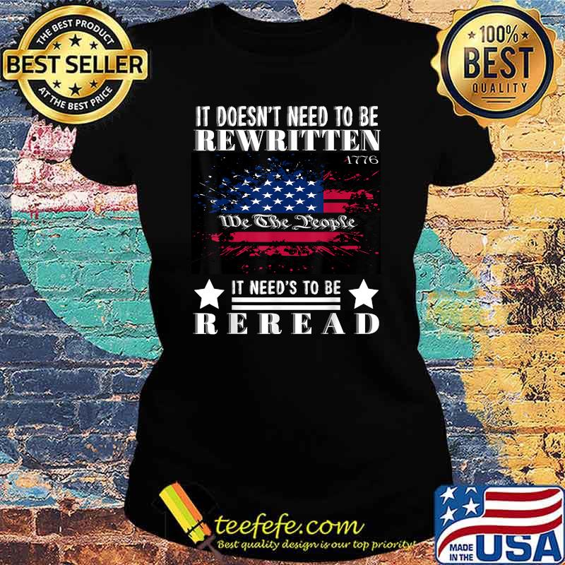 It Doesnt Need To Be Rewritten It Needs to be Reread American Flag T-Shirt Ladies tee It Doesnt Need To Be Rewritten It Needs to be Reread American Flag T-Shirt Ladies tee