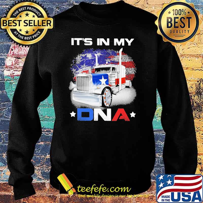 IT's In My DNA Truck American Flag Shirt Sweater IT's In My DNA Truck American Flag Shirt Sweater