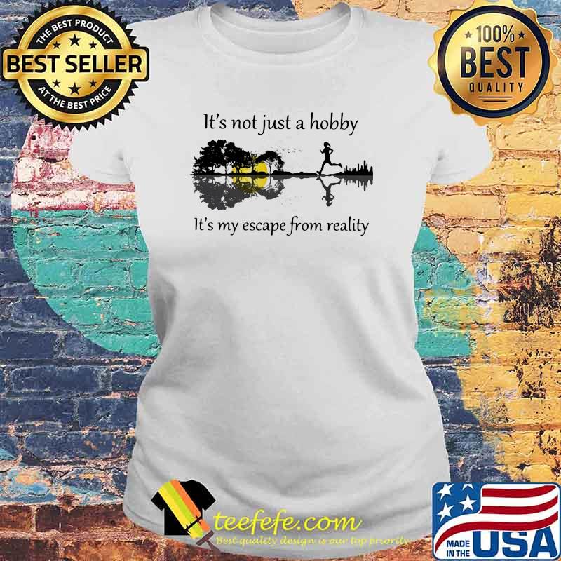 It's Not Just A Hobby It's My Escape From reality Guitar Lake Shirt Laides tee It's Not Just A Hobby It's My Escape From reality Guitar Lake Shirt Laides tee