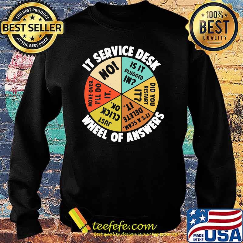 It Services Desk Wheel Of Answer Shirt Sweater It Services Desk Wheel Of Answer Shirt Sweater