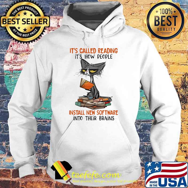 Its called reading its how people install new software into their brains cat Hoodie Its called reading its how people install new software into their brains cat Hoodie