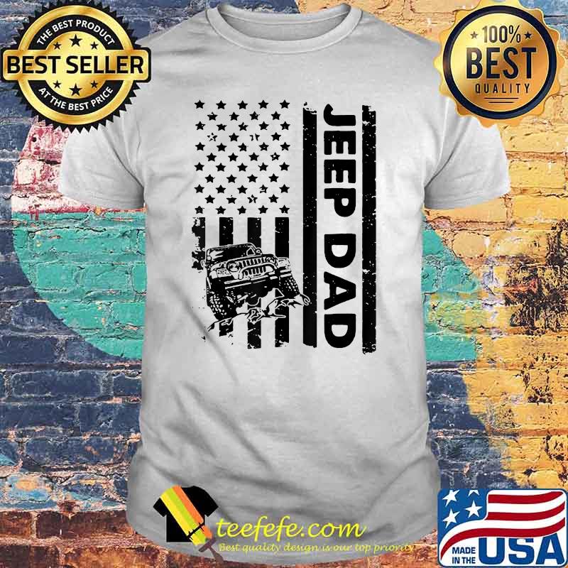 Jeep Dad American Flag 4th of July T-Shirt Jeep Dad American Flag 4th of July T-Shirt