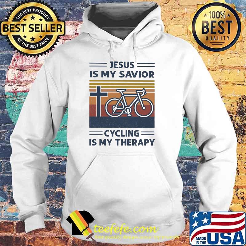 Jesus Is My Savior Cycling Is My therapy Vintage Shirt Hoodie Jesus Is My Savior Cycling Is My therapy Vintage Shirt Hoodie