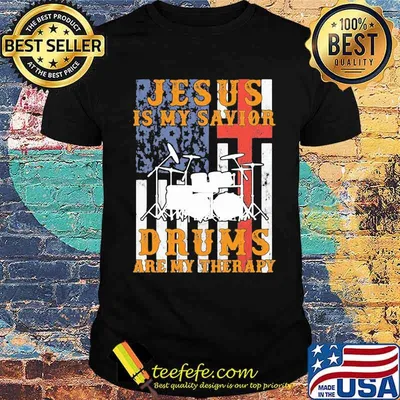 Jesus Is My Savior Drum Are My Therapy American Flag Shirt