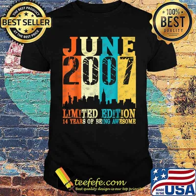 June 2007 Limited edition 14 years of being awesome vintage 14th Birthday T-Shirt