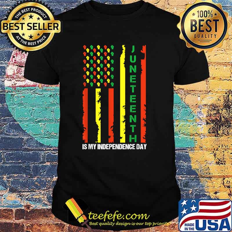 Juneteenth is My Independence Day Juneteenth Black Afro Flag T-Shirt