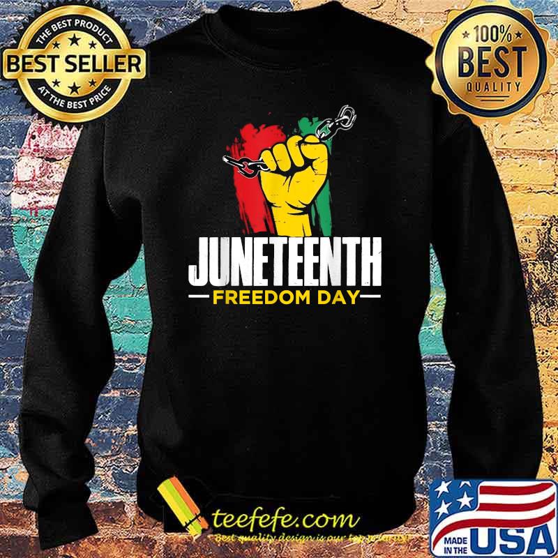 Juneteenth on June 19th Black Freedom T-Shirt Sweater Juneteenth on June 19th Black Freedom T-Shirt Sweater