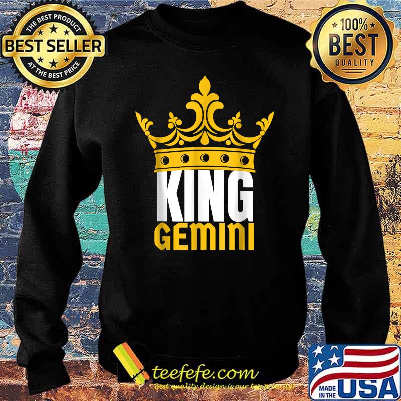 King Gemini Birthday Horoscope Shirt Sweater King Gemini Birthday Horoscope Shirt Sweater